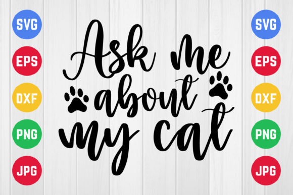 Pet Mom, Ask Me About My Cat