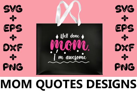 Review: MOM Well Done Mom Embroidery Design
