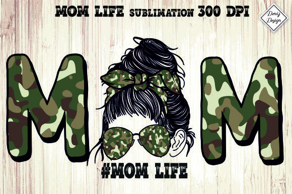 Reviewing Mom Life Camouflage Sublimation